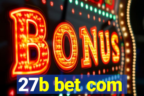 27b bet com